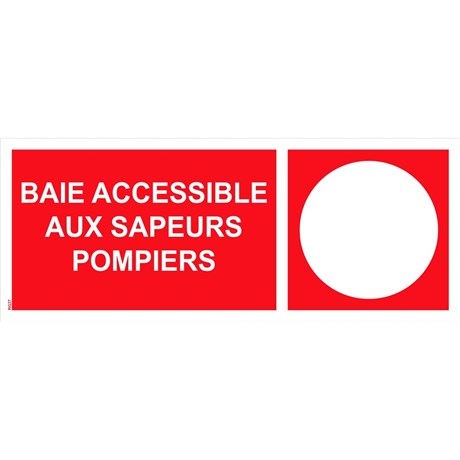 Panneau "Baie accessible aux sapeur pompiers" PVC - 200x80 mm